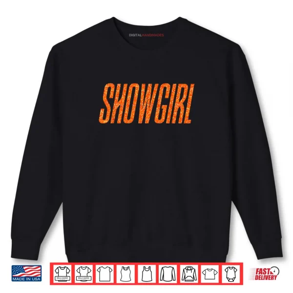 Sweatshirt Cute in My Show Girl Era Vintage Shirt