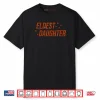 Eldest Daughter Trendy Life of A Daughter Shirt