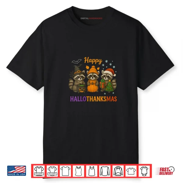 Happy Hallothanksmas Raccoon Halloween Christmas Shirt