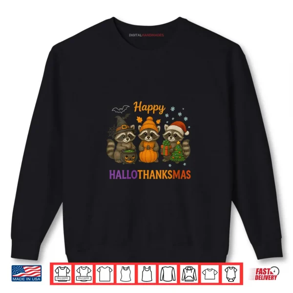 Sweatshirt Happy Hallothanksmas Raccoon Halloween Christmas Shirt
