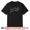 Don’t Hide Your Magic Motivational Quote Positive Vibes Shirt