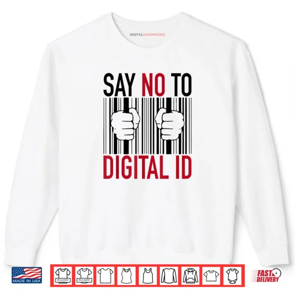 Sweatshirt No Digital ID Shirt