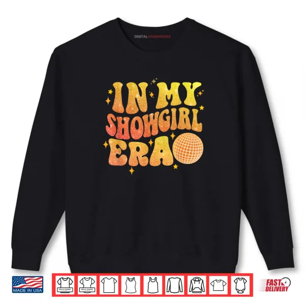 Sweatshirt The Life of A Show Girl Shirt