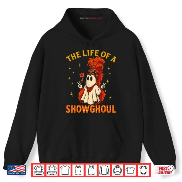 Hoodie The Life of a Showghoul Halloween Ghost Girl Shirt