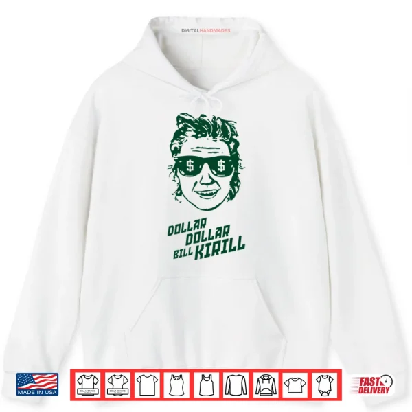 Hoodie Dollar Dollar Bill Kirill Minnesota Hockey Shirt