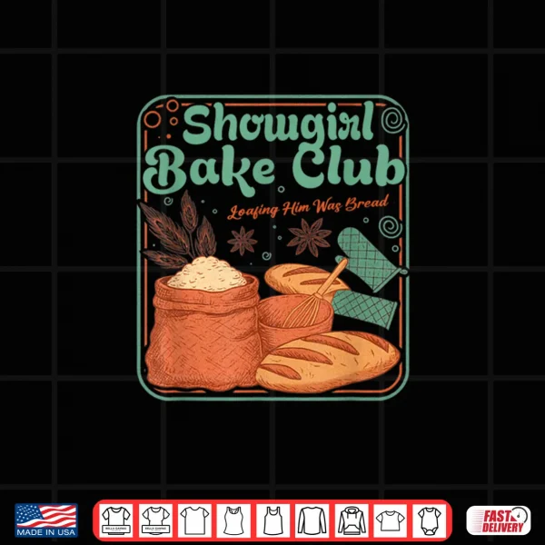Design Bake Club Loafing Him was Bread Shirt