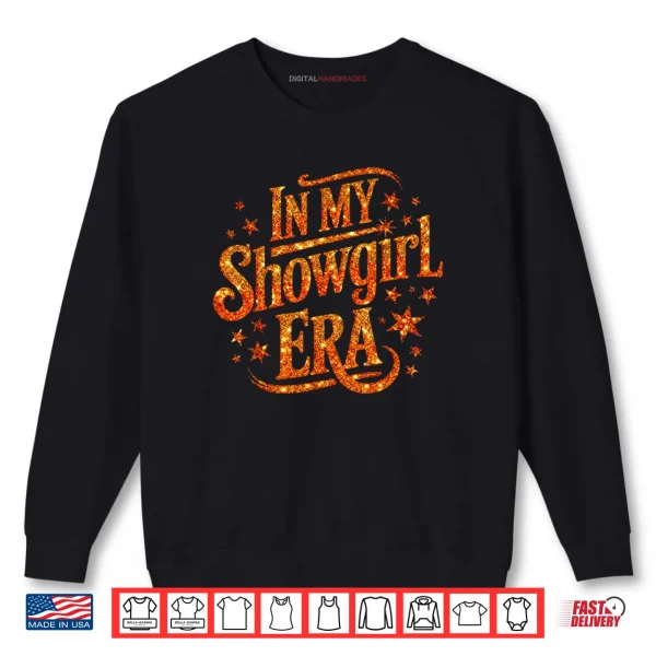 Sweatshirt In My Show Girl Era Bling Grovy Shirt