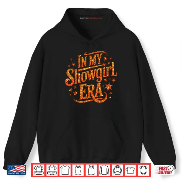 Hoodie In My Show Girl Era Bling Grovy Shirt