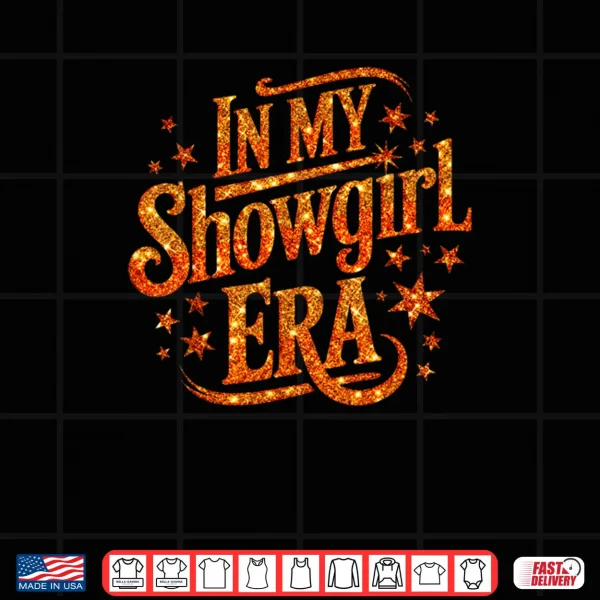 Design In My Show Girl Era Bling Grovy Shirt