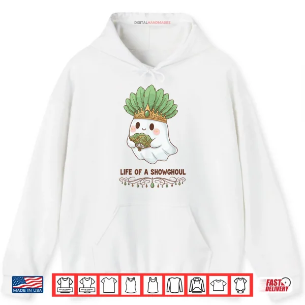 Hoodie Life of a Showghoul Cute Kawaii Ghost Showgirl Shirt
