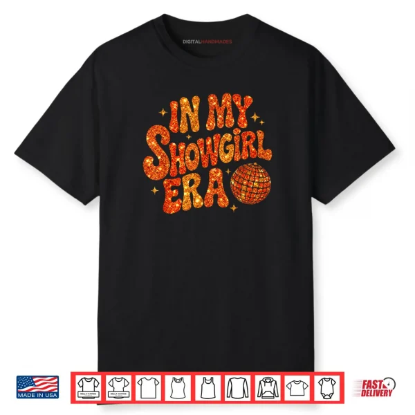 My Show Girl Era Shirt