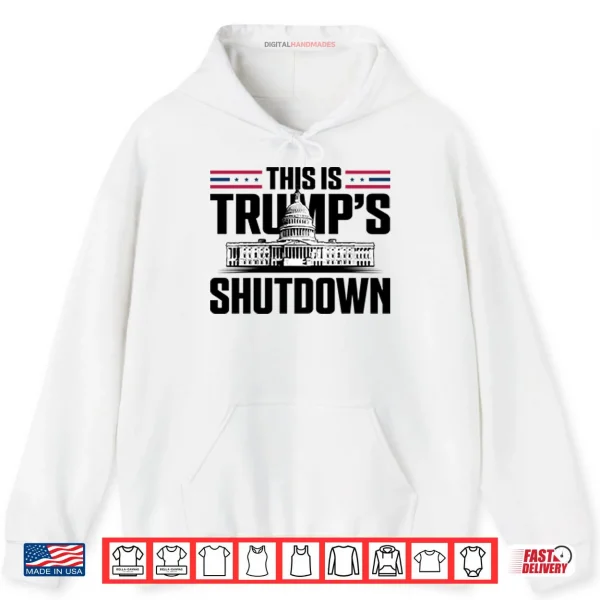 Hoodie This Is Trumps Shutdown Shirt