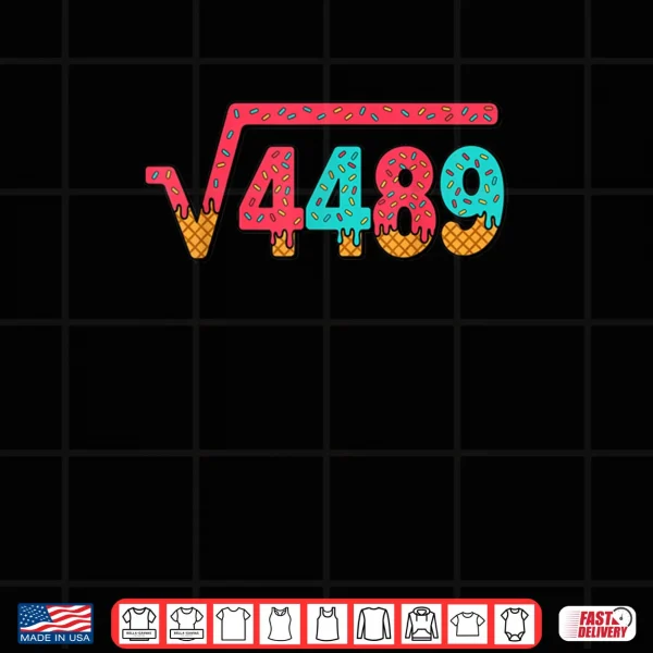 Design 67 Ice Cream Drip Meme Square Root 4489 Slang Math Teacher Shirt