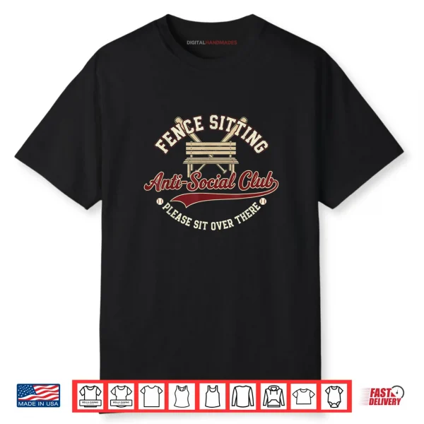 Fence Sitting Anti Social Club Please Sit Over There Shirt