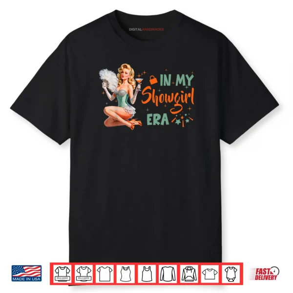 In My Show Girl Era for Women Girls Shirt