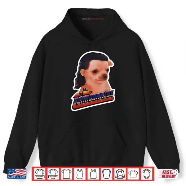 Hoodie Los Temerarios Dog Meme Shirt
