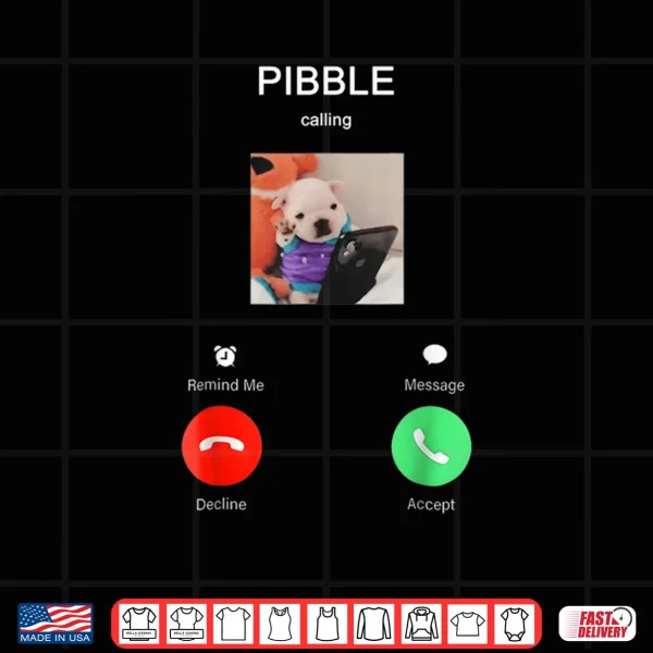 Design Pibble is Calling Funny Meme for Meme Fans Dog Lovers Shirt