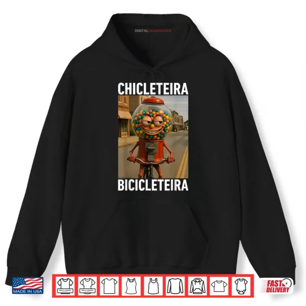 Hoodie Chicleteira Bicicleteira Italian Brainrot Meme Shirt