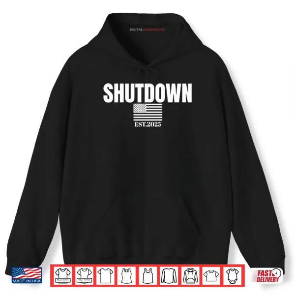 Hoodie Government Shutdown Est 2025 Shirt