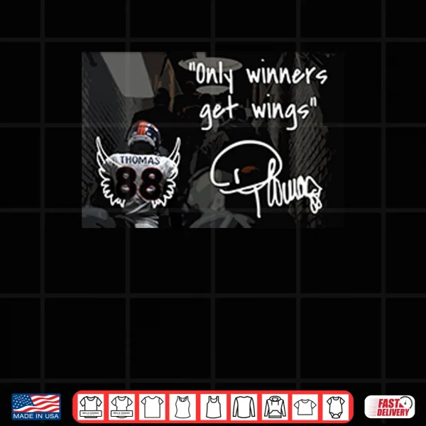 Design Thomas 88 Only Winners Get Wings Shirt