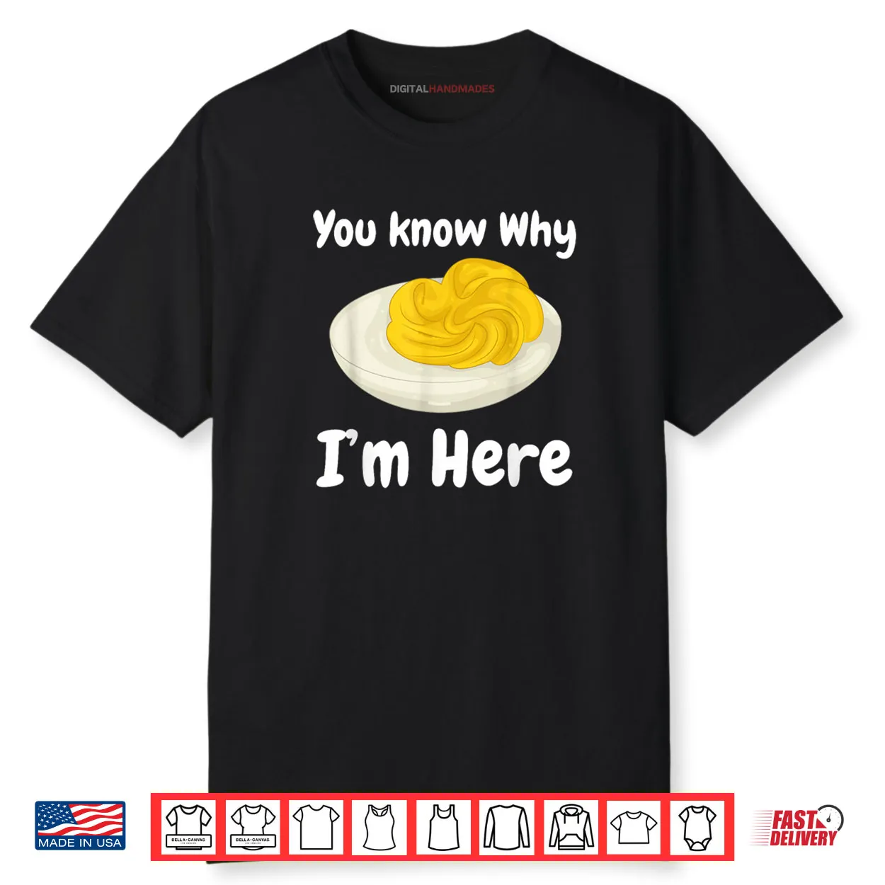 Deviled Eggs You Know Why I’m Here Thanksgiving Food Shirt Deviled Eggs You Know Why I’m Here Thanksgiving Food Shirt