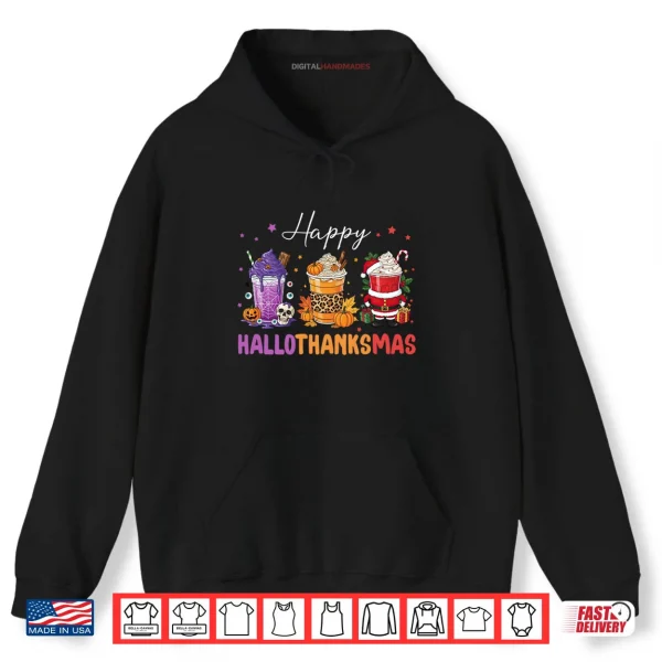 Hoodie Happy HalloThanksMas Halloween Thanksgiving Christmas Coffee Shirt
