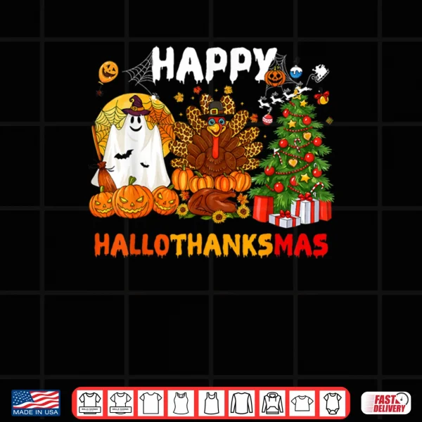 Design Happy Hallothanksmas Halloween Thanksgiving Christmas Shirt