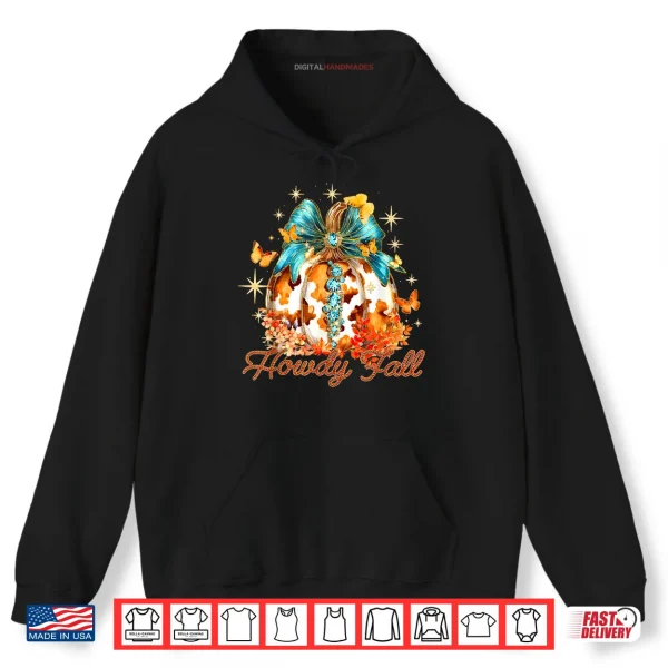 Hoodie Howdy Fall Western Pumpkin Season Autumn Leaves Thanksgiving Shirt