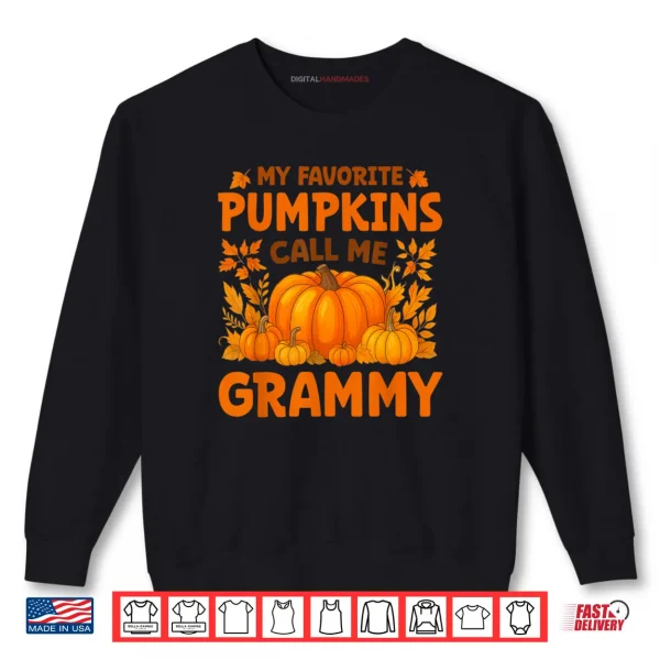 Sweatshirt My Favorite Pumpkins Call Me Grammy Thanksgiving Shirt