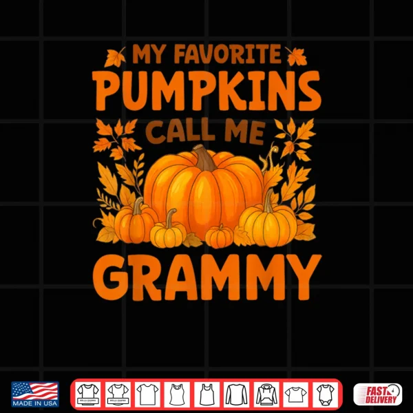 Design My Favorite Pumpkins Call Me Grammy Thanksgiving Shirt