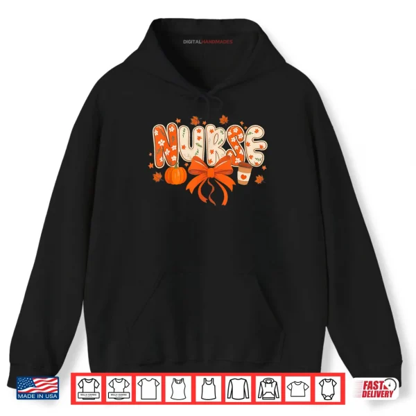 Hoodie Nurse Fall Autumn Pumpkin Spice Coffee Thanksgiving Shirt