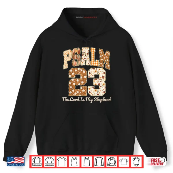 Hoodie Psalm 23 The Lord is My Shepherd Christian Fall Thanksgiving Shirt