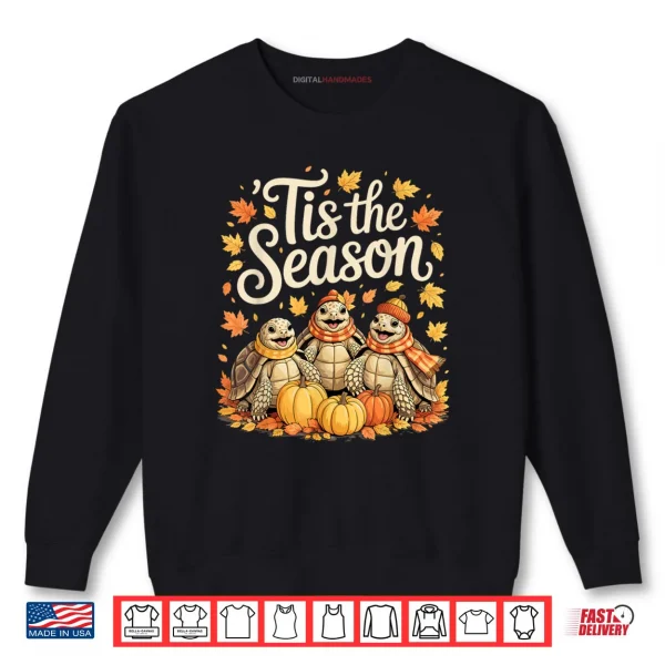 Tis The Season Sulcata Tortoise Fall Autumn Pumpkin Shirt 1 Sweatshirt Tis The Season Sulcata Tortoise Fall Autumn Pumpkin Shirt