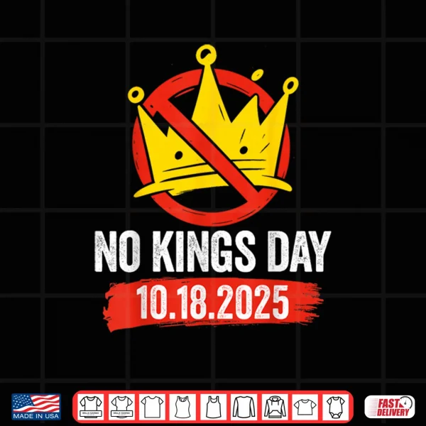 Design No Kings Day Patriotic No Kings 2025 Shirt