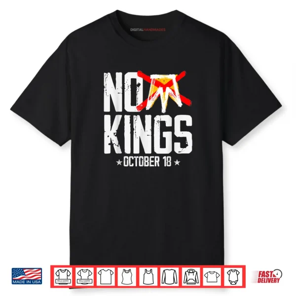 No Kings October 18 No Kings Day Shirt