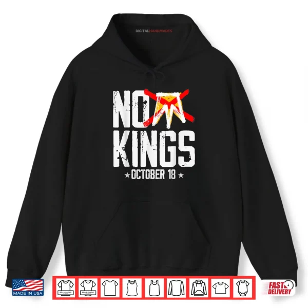 Hoodie No Kings October 18 No Kings Day Shirt