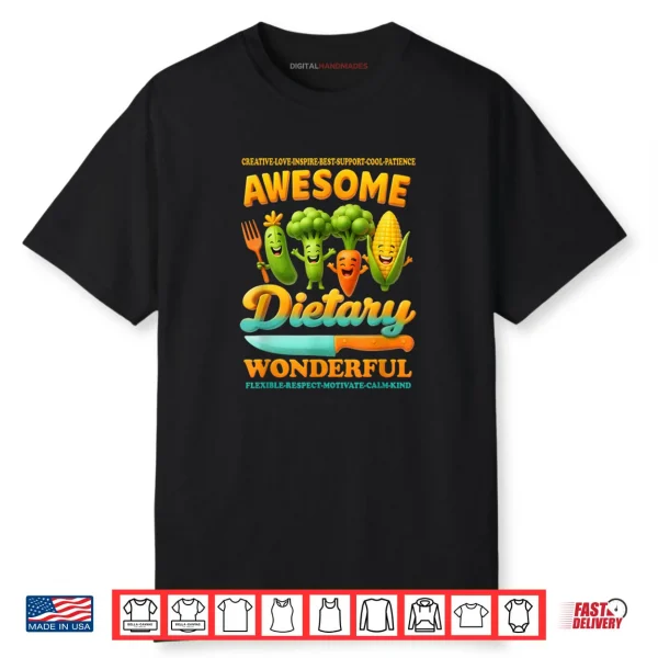 Food Service Week Dietary Appreciation Flexible Respect Shirt