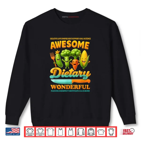 Sweatshirt Food Service Week Dietary Appreciation Flexible Respect Shirt