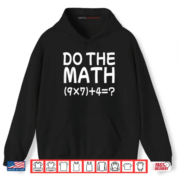 Hoodie Solve The Problem Do The Math 67 Meme Funny Teacher Brainrot Shirt