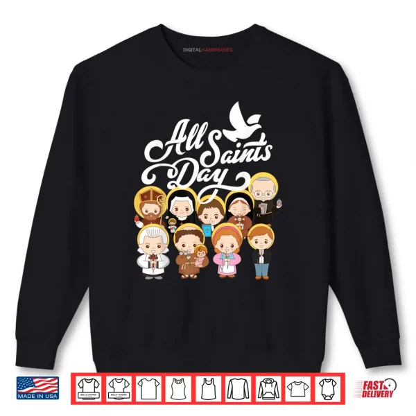 Sweatshirt All Saints Day Catholic St Anthony Faustina Kolbe Goretti Shirt