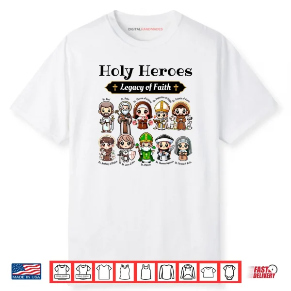 Holy Heroes Legacy of Faith Catholic Saints Collection Shirt