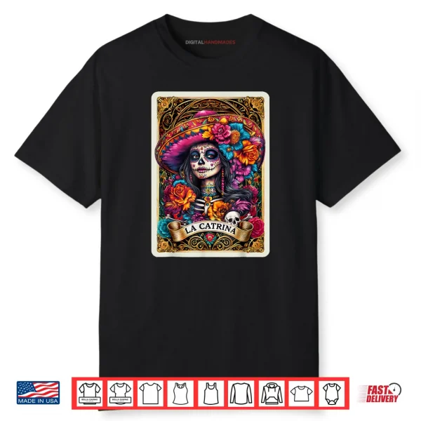 De Los Muertos La Catrina Day of The Dead Sugar Skull Women Shirt