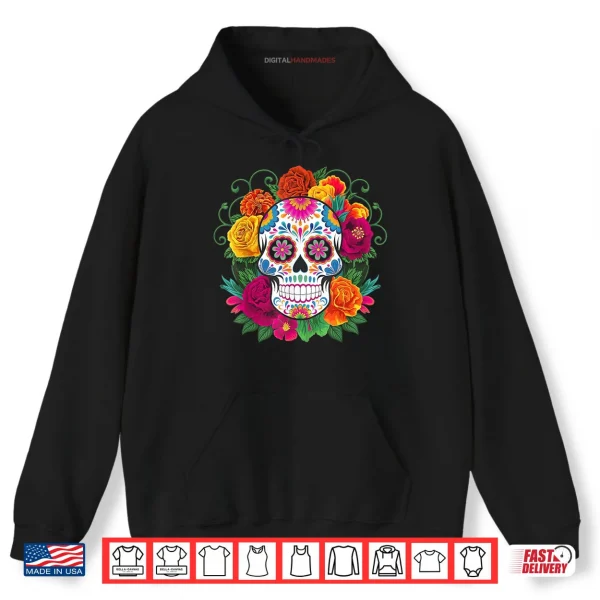 Hoodie Dia De Los Muertos Day of The Dead Sugar Skull Shirt