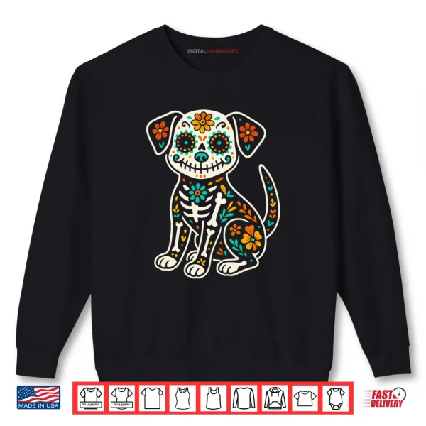 Sweatshirt Dia De Los Muertos Dog Shirt Day of the Dog Dead Sugar Skull Shirt