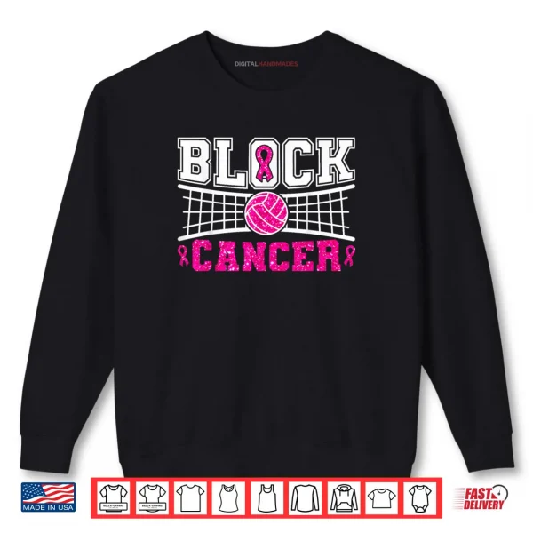 Sweatshirt Volleyball Breast Cancer Awareness Block Out Cancer Pink Shirt