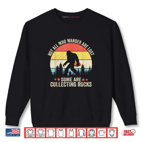 Sweatshirt Rock Collector Bigfoot for Geologist Rockhound Geode Hunter Shirt