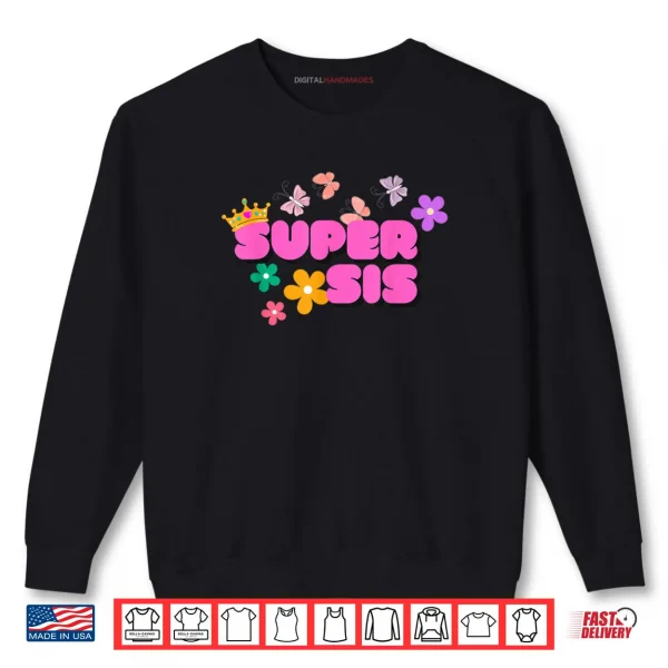Sweatshirt Super Sis by Designer Jaziz Gutierrez Shirt
