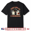 The Life of a Showghoul Halloween Ghost Shirt