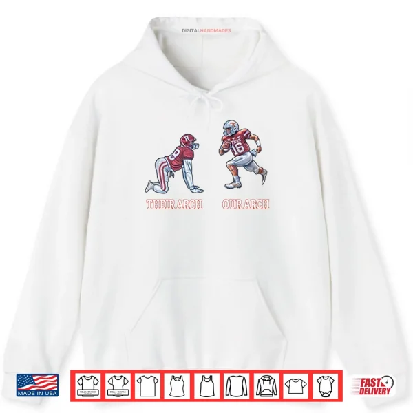 Hoodie Texas Longhorns Vs Oklahoma Sooners Their Arch Our Arch Shirt