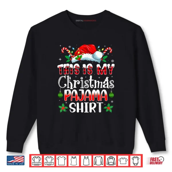 Sweatshirt Christmas for Men Women This is My Christmas Pajama Shirt